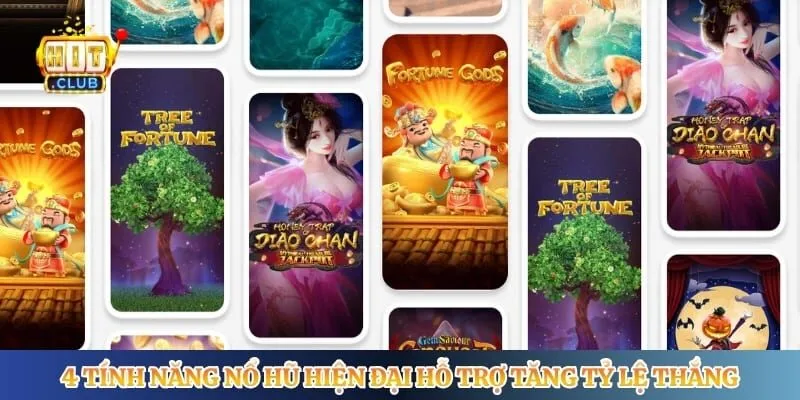 Pg Soft - Đối Tác Quay Hũ Đổi Thưởng Chất Lượng Cao 4 tính năng nổ hũ hiện đại hỗ trợ tăng tỷ lệ thắng